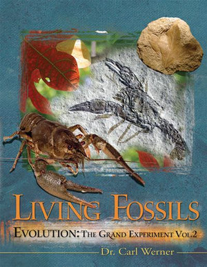 Living Fossils by Dr. Carl Werner