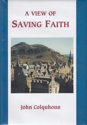 View of Saving Faith, A