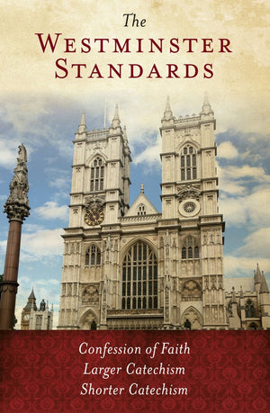 Westminster Standards, The