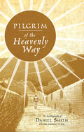 Pilgrim of the Heavenly Way by Daniel Smith