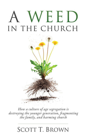 Weed in the Church, A by Scott Brown
