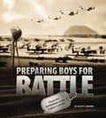 Preparing Boys for Battle by Scott Brown
