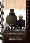 Proverbs: God's Book of Wisdom (Proverbs 1-15) by Kevin Swanson