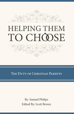 Helping Them to Choose by Samuel Philips
