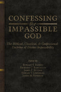 Confessing the Impassible God by Various
