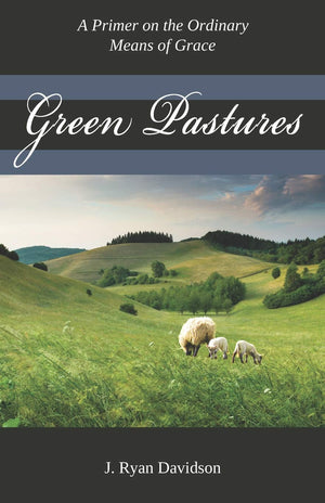 Green Pastures by J. Ryan Davidson