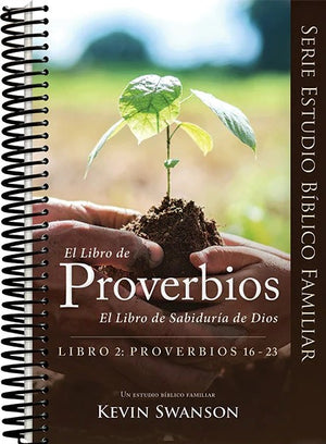 Proverbs 2: God's Book of Wisdom (Spanish) by Kevin Swanson