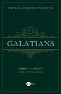 Galatians: Point-to-Point Bible Commentary by Chipley McQueen Thornton