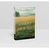 Christ Our All: Poems for the Christian Pilgrim | Charles Spurgeon

