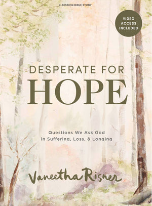 Desperate for Hope (Bible Study Book with Video Access) by Vaneetha Risner