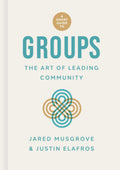 Short Guide to Groups, A by Jared Musgrove; Justin Elafros