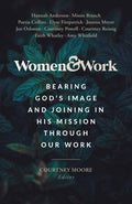 Women & Work by Courtney Moore (Editor)
