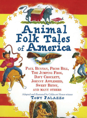 Animal Folk Tales of America by Tony Palazzo