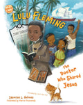 Lulu Fleming: The Doctor Who Shared Jesus by Jasmine L. Holmes; Marcin Piwowarski (Illustrator)
