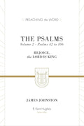 PTW Psalms, The: Rejoice, the Lord Is King: Volume 2, Psalms 42 to 106