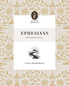 Ephesians: Growing in Christ by Lydia Brownback