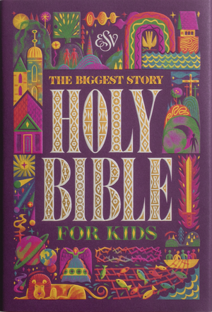 ESV The Biggest Story Holy Bible for Kids (Hardcover)