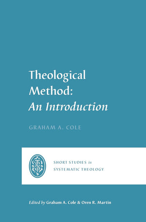 SSST Theological Method: An Introduction by Graham A. Cole