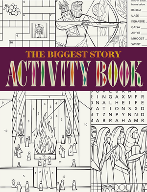 Biggest Story, The: Activity Book by Don Clark; Caleb Faires (Illustrators)