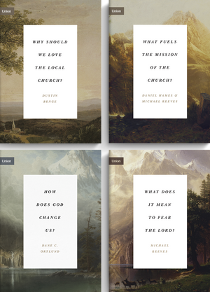 Union Concise Series (4-Book Set)  by Dustin Benge; Daniel Hames; Dane C. Ortlund; Michael Reeves