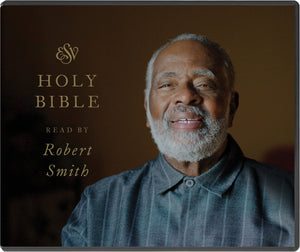 ESV Bible, Read by Robert Smith (MP3 CDs) by Robert Smith