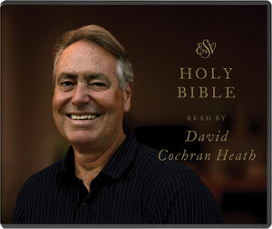 ESV Bible, Read by David Cochran Heath (MP3 CDs) by David Cochran Heath