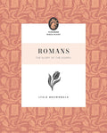 Romans: The Glory of the Gospel by Lydia Brownback