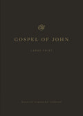 ESV Gospel of John, Large Print by ESV