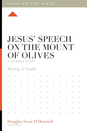 KTB Jesus' Speech on the Mount of Olives: A 12-Week Study