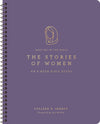 Stories of Women, The: An 8-Week Bible Study by Colleen D. Searcy