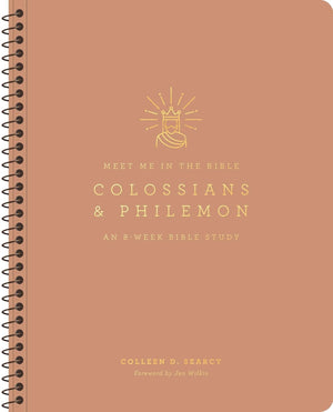 Colossians and Philemon: An 8-Week Bible Study by Colleen D. Searcy