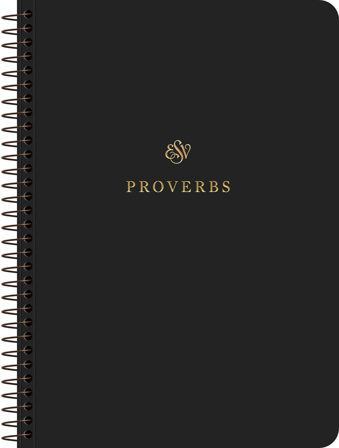 Esv Journal ESV Scripture Journal, Spiral-Bound Edition: Proverbs by ESV
