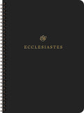 ESV Scripture Journal, Spiral-Bound Edition: Ecclesiastes  by ESV
