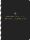ESV Scripture Journal, Spiral-Bound Edition: Zephaniah, Haggai, Zechariah, and Malachi by ESV