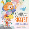 Sonia and the Biggest Block Tower Ever by Kathryn Butler; Samara Hardy (Illustrator)