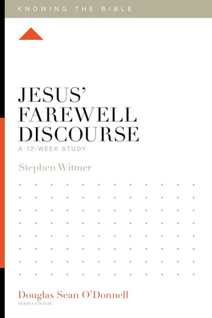 KTB Jesus' Farewell Discourse: A 12-Week Study