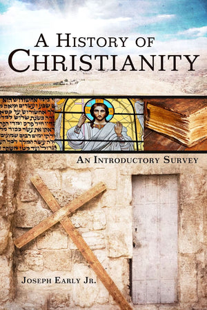History of Christianity, A: An Introductory Survey
