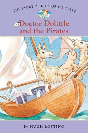 Story of Doctor Dolittle, The #5: Doctor Dolittle and the Pirates by Hugh Lofting