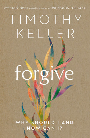 Forgive: Why Should I and How Can I?