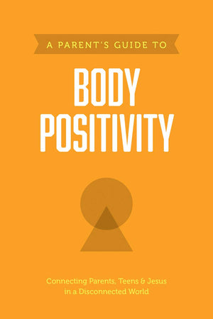 Parent’s Guide to Body Positivity, A by Axis