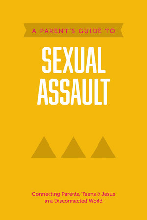 Parent’s Guide to Sexual Assault, A by Axis