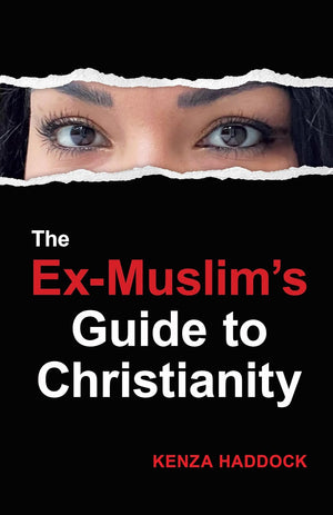 Ex-Muslim’s Guide to Christianity, The by Kenza Haddock