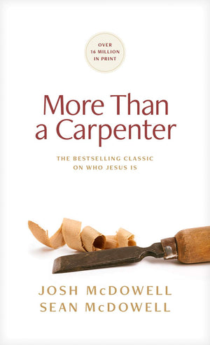 More Than a Carpenter by Josh McDowell; Sean McDowell