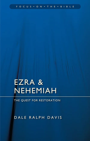 FOTB Ezra & Nehemiah by Dale Ralph Davis