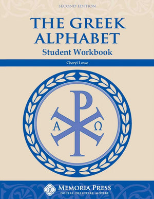 Greek Alphabet Student Book, Second Edition by Cheryl Lowe