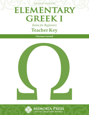 Elementary Greek I Teacher Key, Second Edition by Christine Gatchell