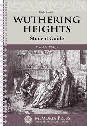 Wuthering Heights Student Guide by David M. Wright
