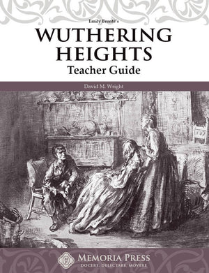 Wuthering Heights Teacher Guide by David M. Wright