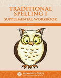 Traditional Spelling I Supplemental Workbook by Tara Luse