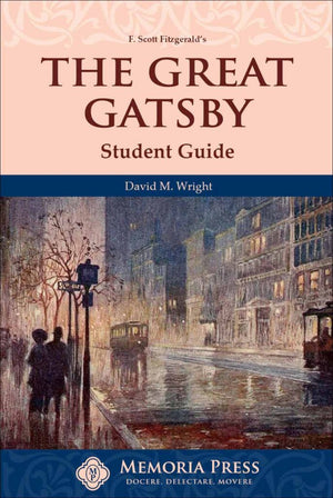 Great Gatsby, The: Student Guide by David M. Wright